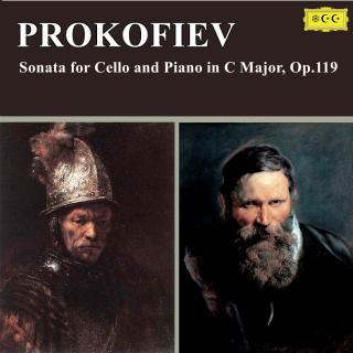 普罗科菲耶夫：C大调大提琴与钢琴奏鸣曲，作品119