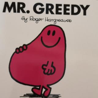 Mr. Greedy