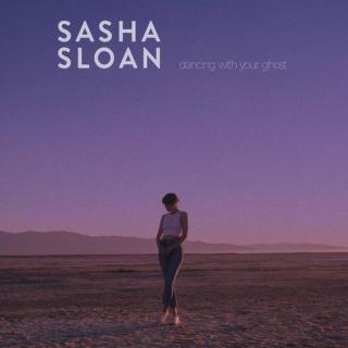 Dancing with your ghost-Sasha Sloan(萨拉)