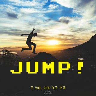 Vol. 316 JUMP!（下）