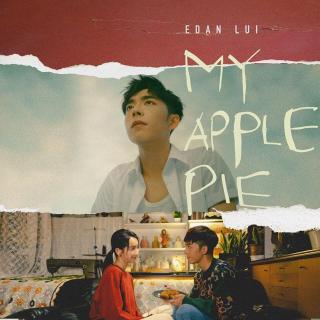 Edan 呂爵安 - My Apple Pie