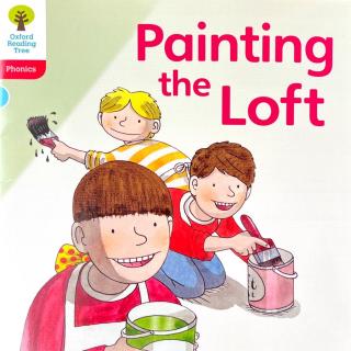 【凯西双语版】Painting the Loft 粉刷阁楼