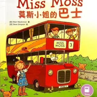 【凯西双语版】A Bus For Miss Moss 莫斯小姐的巴士