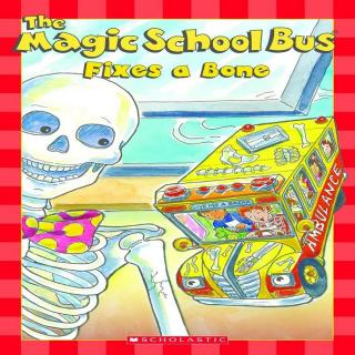 08Magic School Bus Fixes a Bone