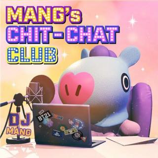 [BT21] MANG's CHIT-CHAT CLUB