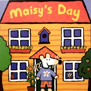 Maisy's Day