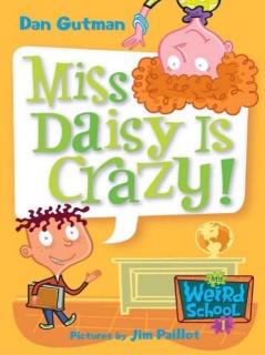 05 - The Most Genius Idea ——My Weird School 01 - Miss Daisy Is Crazy