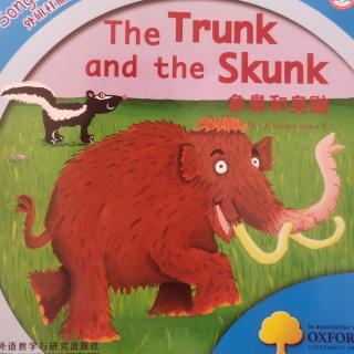 The trunk and the skunk