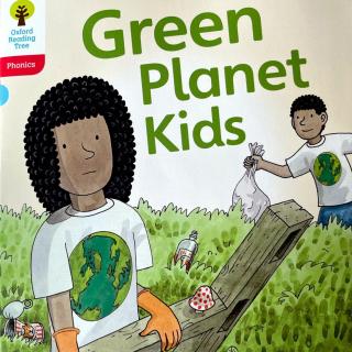 【凯西双语版】Green Planet Kids 绿色星球的孩子们