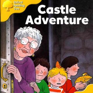 【艾玛读绘本】牛津学校版L5 Castle Adventure 讲解