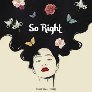 SHAUN、Yuna - So Right(feat. Yuna)