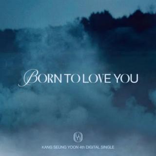 🌈 姜昇润 － Born to love you