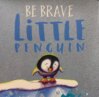 第83期 Be Brave Little Penguin