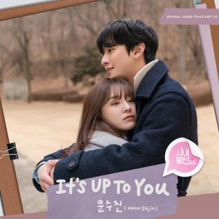 文秀珍 (Moon Sujin) - It's Up To You(社内相亲OST Part.10)