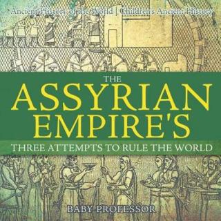 The Assyrians :Shamshi-Adad,King of the Whole World