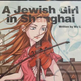 A JEWISH GIRL IN SHANGHAI（1）