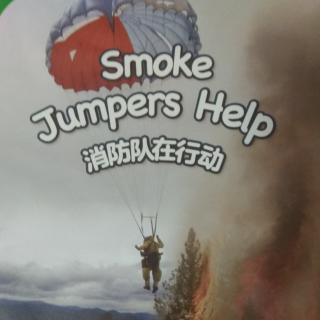 Smoke Jumpers Help（消防队在行动）