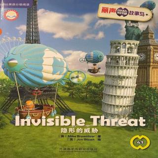 41Invisible Threat暗藏的威胁