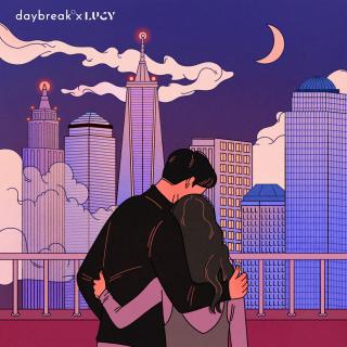 【1736】Daybreak/LUCY-Oh eh