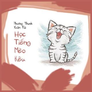 Học Tiếng Mèo Kêu 学猫叫