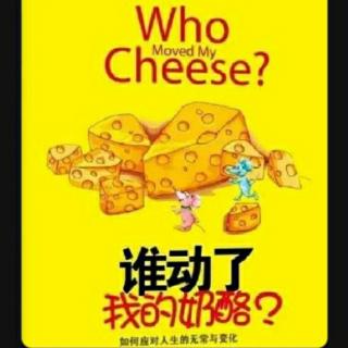 《Who Moved My Cheese》Episode 1