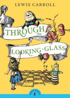 Through the Looking-Glass,and What Alice Found There,L14