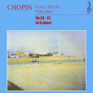 肖邦：24 Préludes, Op.28：22. In G Minor