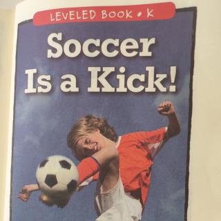 Soccer is a kick