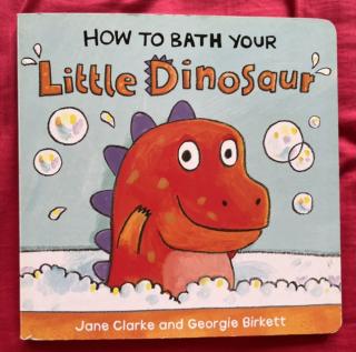 How to Bath Your Little Dinosaur