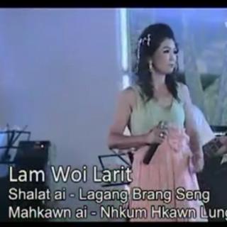 Lam Woi La Rit🎤N Hkum Hkawn Lung👈