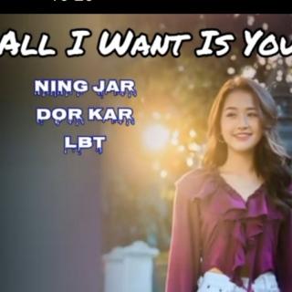 💋AII I Want Is You🤔Vol~Ning Jar&Dor Kar&Lat