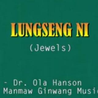 LUNG SENGNI✝Hkon. Manmaw Gingwang Hymn .[[293]]