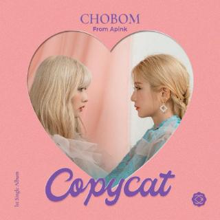 Apink小分队 CHOBOM 出道曲《Copycat》