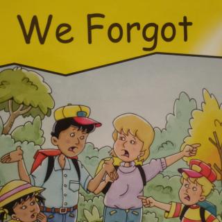 we forgot