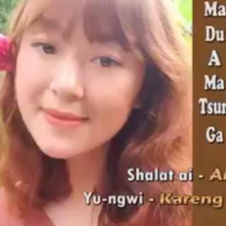 Madu A Matsun Ga-Vocal~Kareng Ah Roi Awng