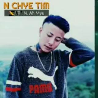 N-CHYE TIM~Ka-Hkawn~N. Ah Myu