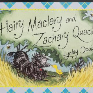 Hairy Maclary and Zachary Quack 长毛狗麦克拉利和扎卡里鸭