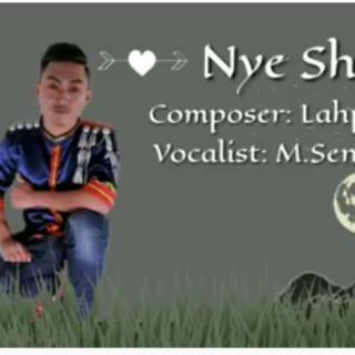 💘Nye Shata🌙
Vocalist~M.Seng Li Awng