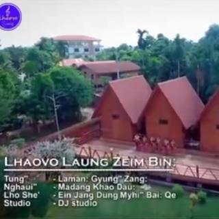 Lhaovo Laung Zeim Bin:Tung". Laman: Gyung" Zang