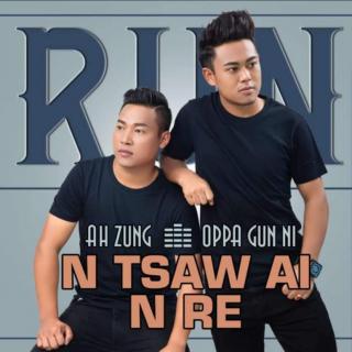 ❤N Tsaw Ai N Re❤
Vocal~Oppa Gun Ni & Ah Zung
