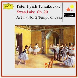 《天鹅湖》Act 1-No. 2 Tempo di valse 第一幕圆舞曲
