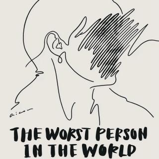Vol.218 《世界上最糟糕的人》：情感话题电影的轻与重
