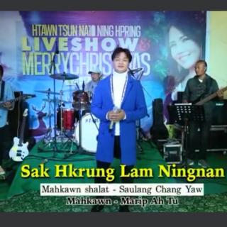 Sak Hkrung Lam Ningnan 🎙Marip Ah Tu