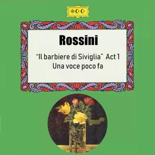 罗西尼《塞维里亚的理发师》第1幕 - 一个声音