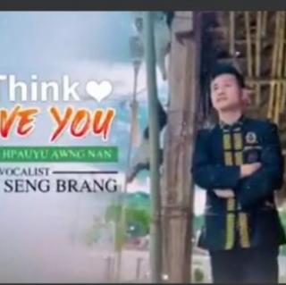 💟I Think,I Love You💟Vocalist..D  Lawt Seng Brang