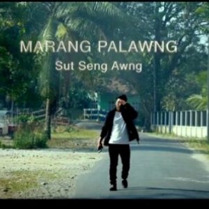 Marang Palawng🎙️🎙️Sut Seng Awng