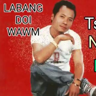 💞Salum Sinpai💞
VoL~Labang Doi Wawm