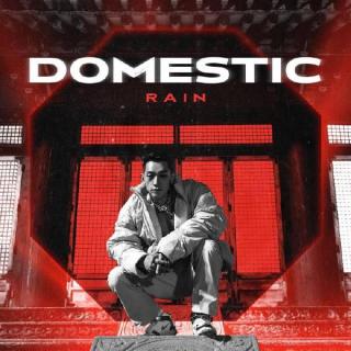 RAIN x 街头男战士《DOMESTIC》