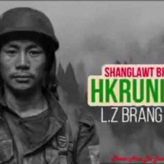 Shang lawt Brang a hkrun Lam. Vocal-LZ Brang Seng
