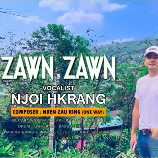 Zawn Zawn
Voc**Njoi Hkrang